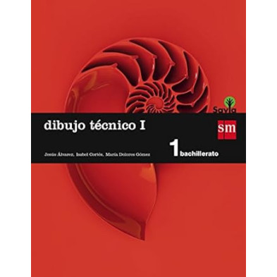 DIBUJO TÉCNICO I. 1 BACHILLERATO. SAVIA-SM