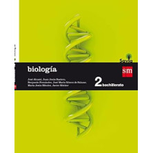BIOLOGÍA. 2 BACHILLERATO. SAVIA-SM