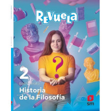 HISTORIA DE LA FILOSOFÍA. 2 BACHILLERATO. REVUELA-SM