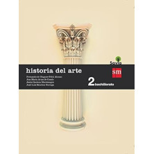 HISTORIA DEL ARTE. 2 BACHILLERATO. SAVIA-SM