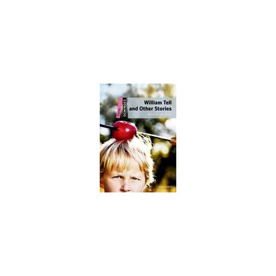 William Tell and Other Stories - Ed. Oxford