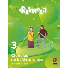 CIENCIAS DE LA NATURALEZA. 3 PRIMARIA. REVUELA. COMUNIDAD DE MADRID-SM