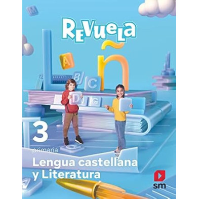 LENGUA CASTELLANA Y LITERATURA. 3 PRIMARIA. REVUELA-SM