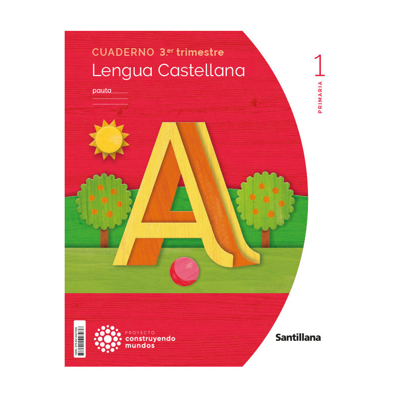 Cuaderno Lengua Castellana 1 Primaria Pauta (3T) - Ed Santillana