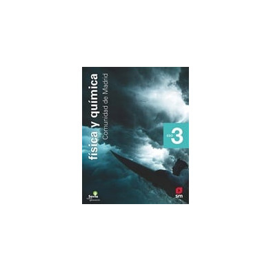 Física y química. 3 ESO. Savia Nueva Generación. Madrid - Ed SM