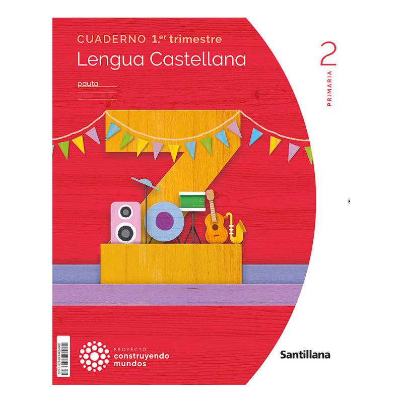 Cuaderno Lengua Castellana 2 Primaria Pauta (1T)  - Ed Santillana