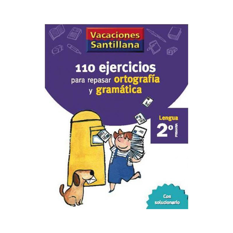 110 Ejercicios para Repasar Ortografía y Gramática 2 Primaria  - Ed Santillana