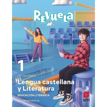 Lengua Castellana y Literatura. Bloque III. Educación Literaria. 1 Secundaria. Revuela. Región de Murcia - Ed SM