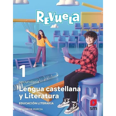 Lengua Castellana y Literatura. Bloque III. Educación Literaria. 1 Secundaria. Revuela. Región de Murcia - Ed SM