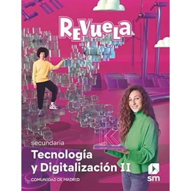 Tecnología y digitalización II. 3 Secundaria. Revuela. Comunidad de Madrid - Ed SM