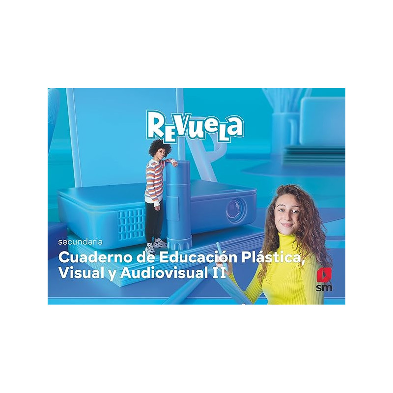 Cuaderno de Educación Plástica Visual y Audiovisual II. Revuela - Ed SM