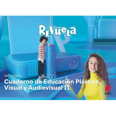 Cuaderno de Educación Plástica Visual y Audiovisual II. Revuela - Ed SM
