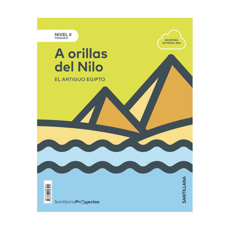 A orillas del Nilo EL ANTIGUO EGIPTO (Nivel II)-  Santillana