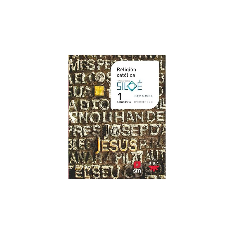 Religión católica. 1 ESO. Siloé. Murcia - Ed SM