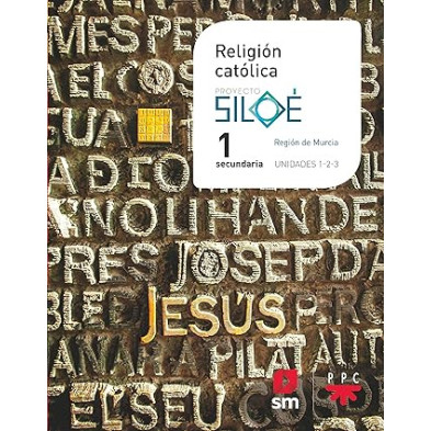 Religión católica. 1 ESO. Siloé. Murcia - Ed SM