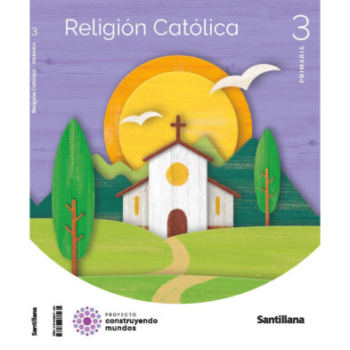 Religión Católica 3 Primaria -  Santillana