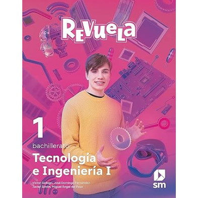 Tecnología e Ingeniería I. 1 Bachillerato. Revuela - Ed SM