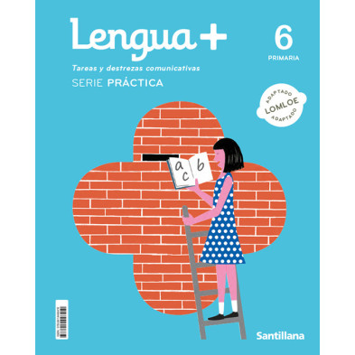 Lengua + 6 Primaria | Serie Práctica -  Santillana