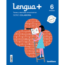 Lengua + 6 Primaria | Serie Colabora -  Santillana