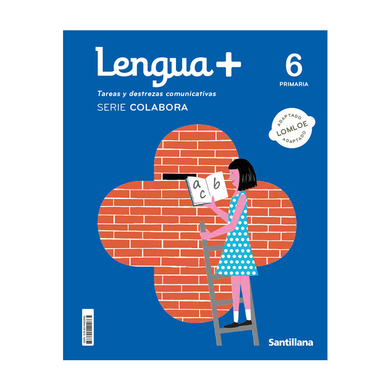 Lengua + 6 Primaria | Serie Colabora -  Santillana