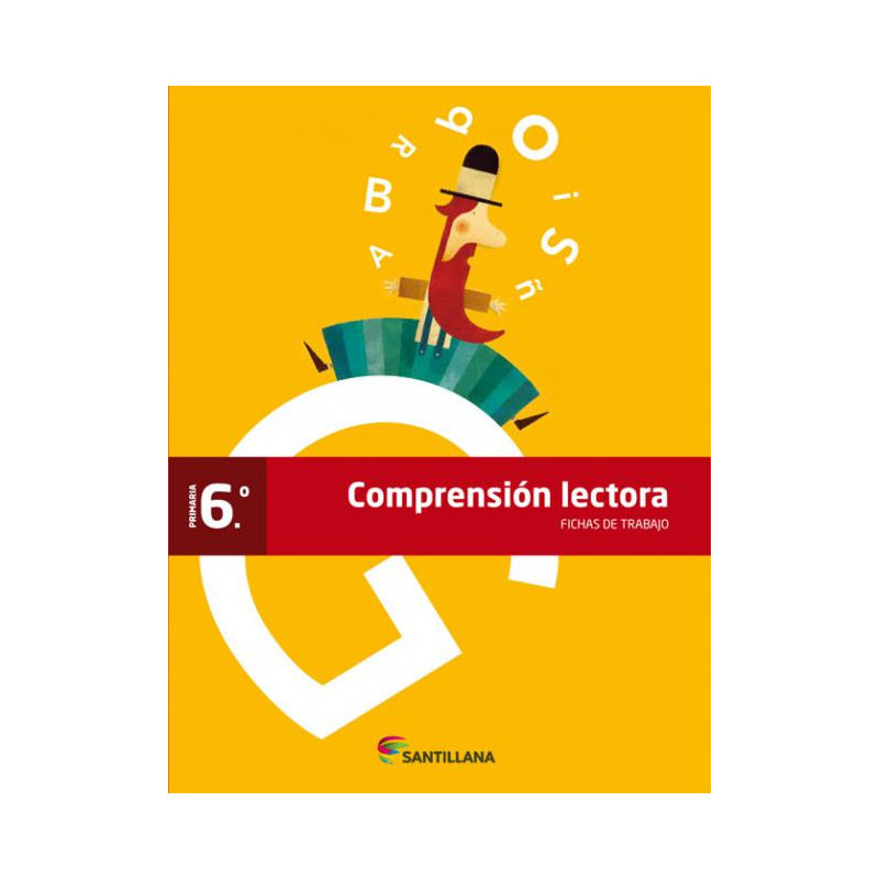 Fichas de Trabajo Comprensión Lectora 6 Primaria -  Santillana