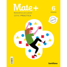 Mate + 6 | Serie Práctica -  Santillana