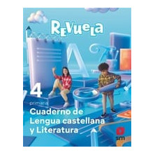 Cuaderno de Lengua Castellana y Literatura. 4 Primaria. Revuela - Ed SM
