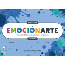 Plástica Emocionarte 6 Primaria -  Santillana
