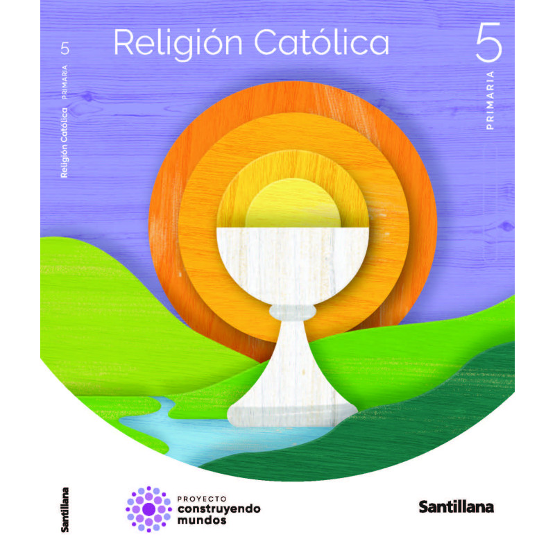 Religión Católica 5 Primaria -  Santillana
