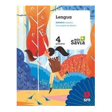 Lengua. 4 Primaria. Mas Savia. Madrid - Ed SM