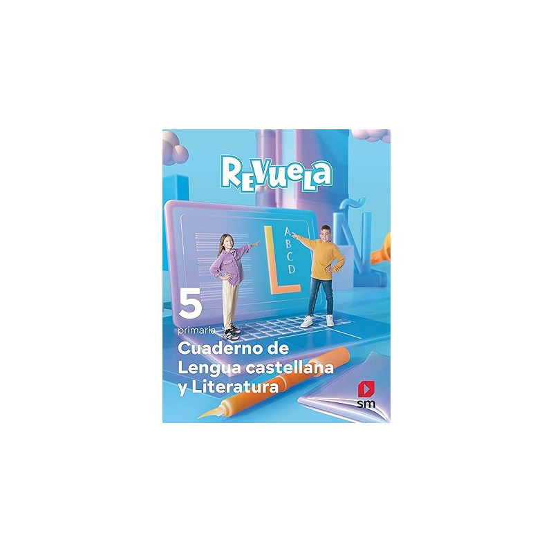 Cuaderno de Lengua castellana y Literatura. 5 Primaria. Revuela - Ed SM