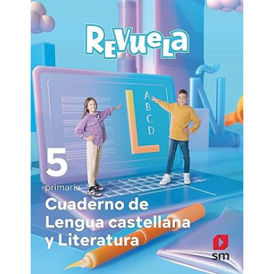 Cuaderno de Lengua castellana y Literatura. 5 Primaria. Revuela - Ed SM