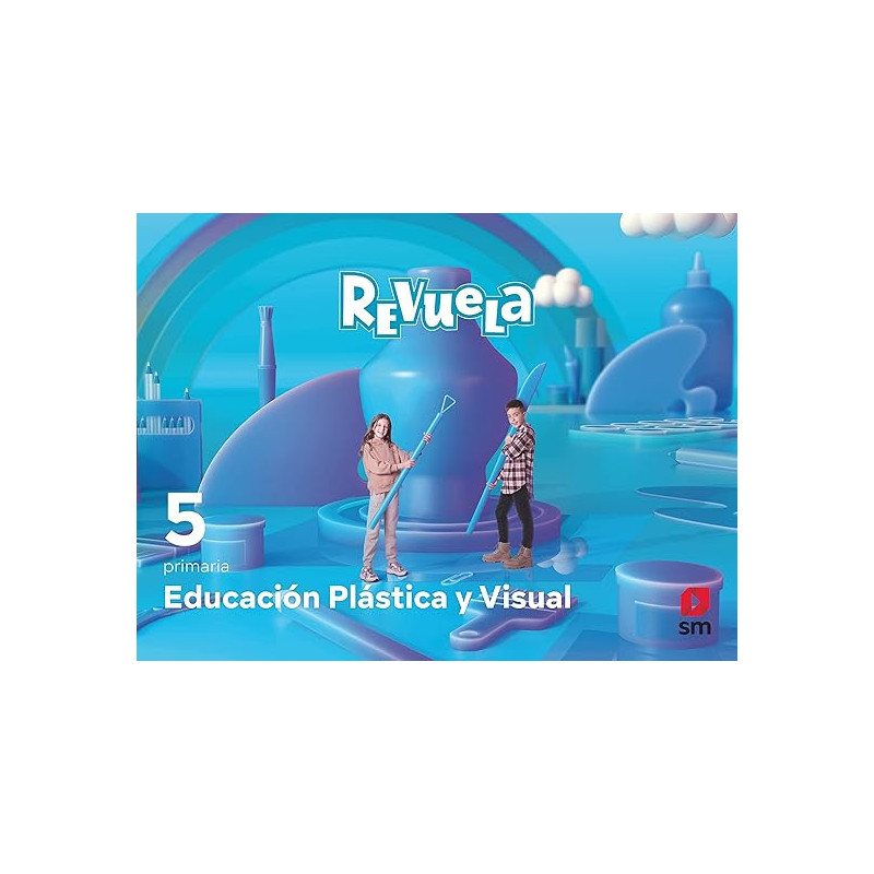 Educación Plástica y Visual. 5 Primaria. Revuela - Ed SM
