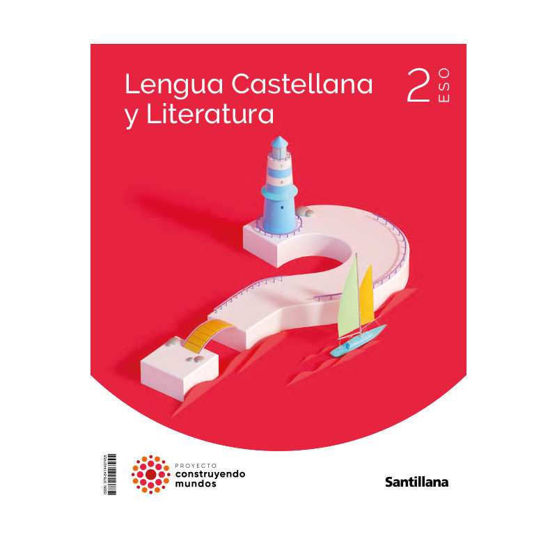 Lengua Castellana y Literatura 2 ESO  -  Santillana