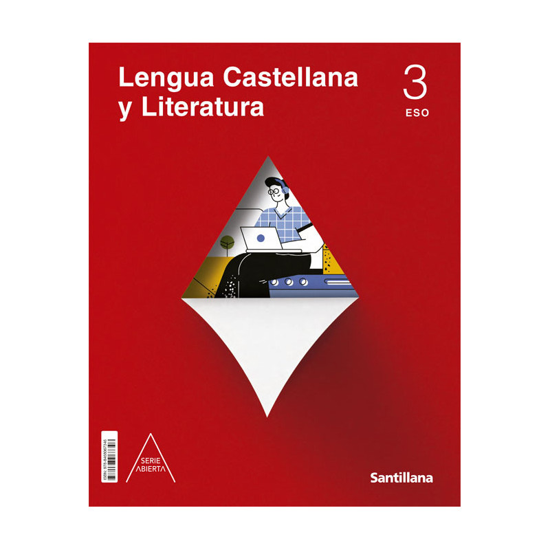 Lengua Castellana y Literatura Serie Abierta 3 ESO  -  Santillana