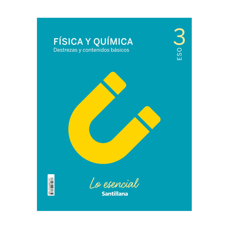 Lo esencial Física y Química 3 ESO -  Santillana