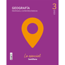 Lo esencial Geografía 3 ESO  -  Santillana
