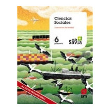 Ciencias sociales. 6 Primaria. Mas Savia. Madrid - Ed SM