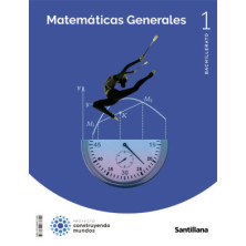 Matemáticas Generales 1 Bachillerato -  Santillana