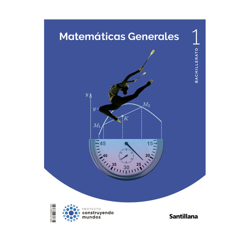 Matemáticas Generales 1 Bachillerato -  Santillana