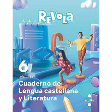 Cuaderno de Lengua castellana y Literatura. 6 Primaria. Revola - Ed SM
