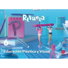 Educación Plástica y Visual. 6 Primaria. Revuela - Ed SM