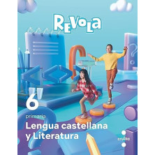 Lengua castellana y Literatura. 6 Primaria. Revola - Ed SM