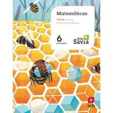 Matemáticas. 6 Primaria. Mas Savia. Madrid - Ed SM