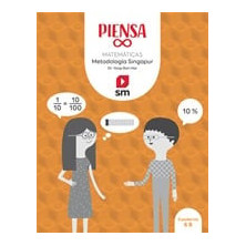 Piensa [infinito]. Metodología Singapur. 6 Primaria - Ed SM